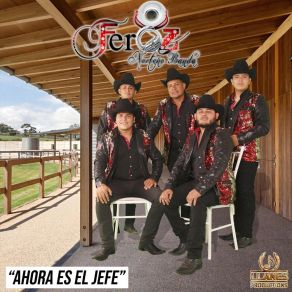 Download track Ahora Soy El Jefe Feroz Norteño Banda