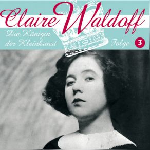 Download track Einmal Geht Jader Sturm Vorbei Claire Waldoff