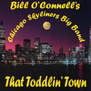 Download track Walk In The Park Bill O'Connell, Bill O'Connell's Chicago Skyliners Big Band