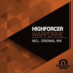 Download track Warpdrive (Original Mix) Highforcer