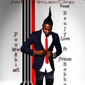 Download track Pouki'w Abize'l Benjy LoveBobby Prince