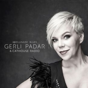 Download track Abielunaise Blues GERLI PADARCathouse