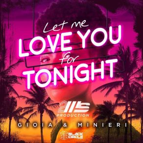 Download track Let Me Love You For Tonight (Radio Edit) Mauro Minieri