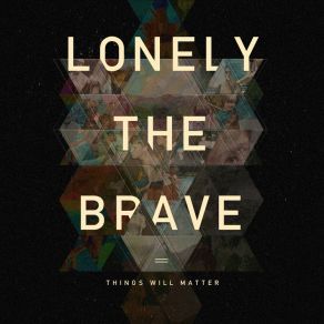 Download track Rattlesnakes Lonely The Brave