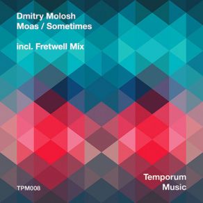 Download track Moas (Fretwell Remix) Dmitry Molosh