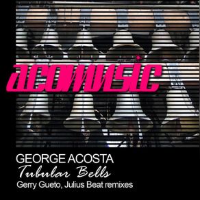 Download track Tubullar Bells (Julius Beat Remix) George Acosta