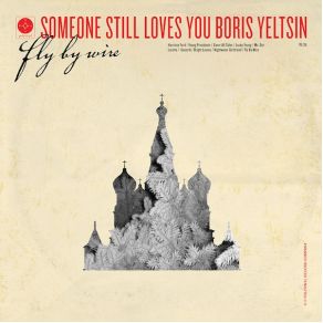 Download track Unearth Someone Still Loves You Boris Yeltsin