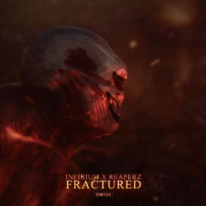 Download track Fractured (Radio Edit) Reaperz, Infirium