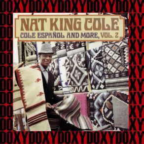 Download track Las Chiapaneces (While There's Music Ther's Romance) Nat King Cole