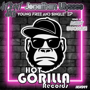 Download track Young, Free And Single (Andy Buchan Remix) Jet Boot JackAndy Buchan