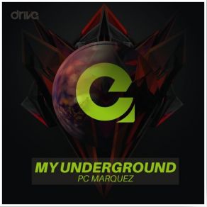 Download track My Underground (Original Mix) Pc Marquez