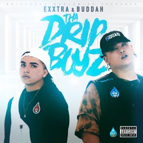 Download track Dripboyz Exxtra