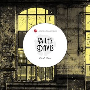 Download track No Line Miles Davis