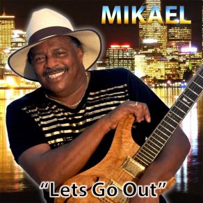 Download track Lets Go Out Mikael