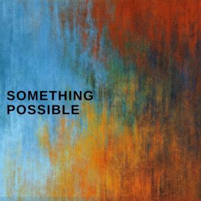 Download track Ideas Something Possible