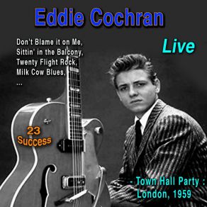 Download track Sweet Little Sixteen (Live) Eddie Cochran