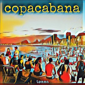 Download track Copacabana (Màgica Noite Mix) TOMMA
