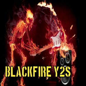 Download track BLX DJAY BOY Y2S BLACKFIRE Y2S