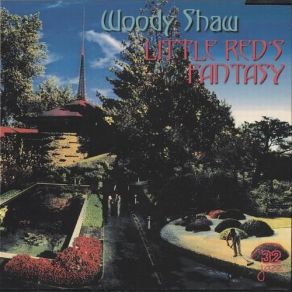 Download track Little Red's Fantasy Woody Shaw