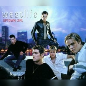 Download track Uptown Girl (Extended Version) Westlife