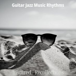 Download track Sparkling Holidays Guitar Jazz Music Rhythms