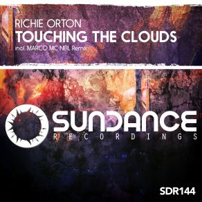 Download track Touching The Clouds (Marco Mc Neil Remix) Richie Orton