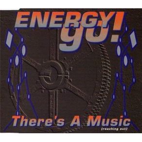 Download track There's A Music (Reaching Out) (Radio Mix) Energy Go!