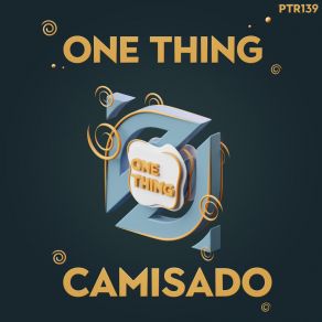 Download track One Thing (Radio Club Mix) Camisado