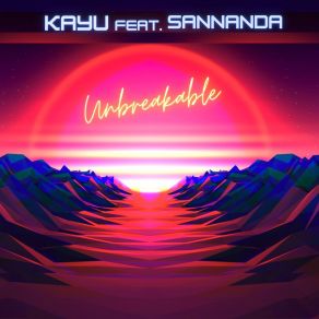 Download track Unbreakable (Radio Mix) SANNANDA