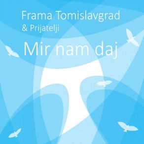 Download track Ljubav Me Božja Dotakla Nježno Frama Tomislavgrad