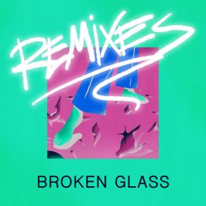 Download track Broken Glass (LONER Remix) She's Only SixteenLoner