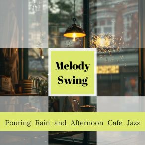 Download track Hushed Twilight Rain Serenade Melody Swing