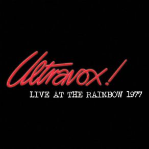 Download track Satday Night In The City Of The Dead (Live At The Rainbow Theatre, London, UK 1977) Ultravox, The London