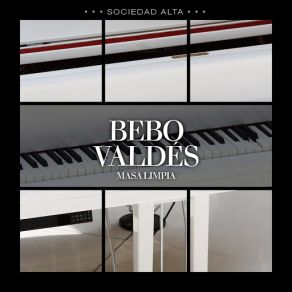 Download track La Feria De Los Siglos Bebo Valdés