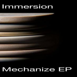 Download track Mechanize Immersion