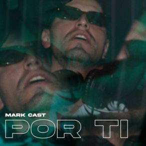 Download track Por Ti (Extended Mix) Mark Cast