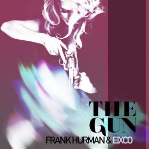 Download track The Gun Eixco