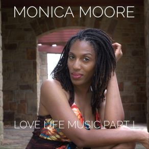 Download track Here's To Life Monica Moore