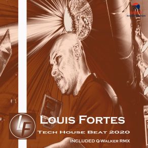 Download track Tech House Beat 2020 (Q-Walker Remix) Louis FortesQ-Walker