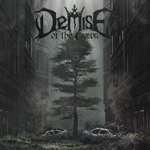 Download track Life In The City Demise Of The Crown