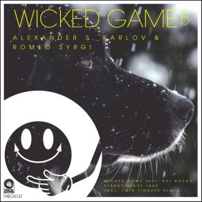 Download track Wicked Game (Twin Fingers Remix) Romeo Syrgi