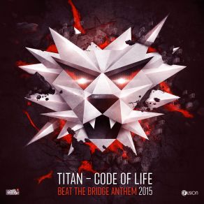 Download track Code Of Life (Beat The Bridge 2015 Anthem) (Original Edit) Titan