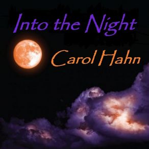 Download track Into The Night (Wesley King Club Mix) Carol HahnJohn Herdt