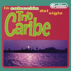 Download track A La Orilla Del Mar Trío Caribe