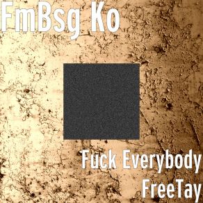 Download track Told Me FmBsg Ko