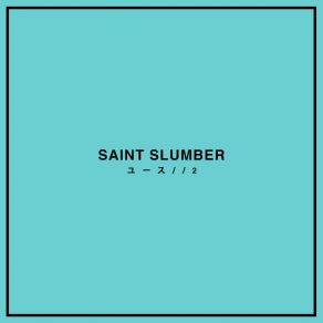 Download track INFINITE Saint Slumber