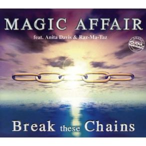 Download track Break These Chains (Club Version)  Magic Affair