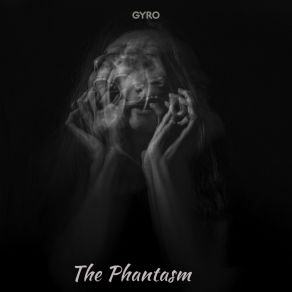 Download track The Phantasm Gyro