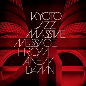 Download track Primal Echo Kyoto Jazz Massive