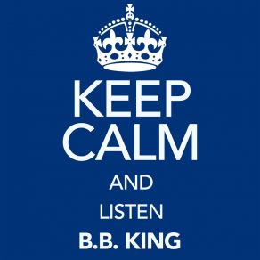 Download track Easy Listening Blues A. K. A. Easy Listening B. B. King